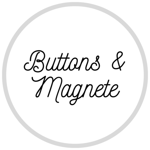 Buttons und Magnete