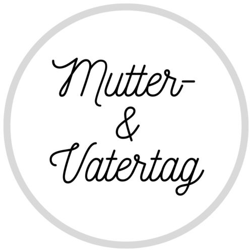 MUTTER- UND VATERTAG