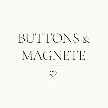 Buttons und Magnete