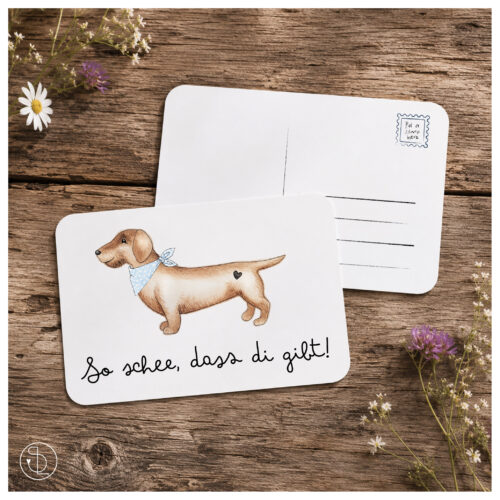Postkarte Dackel So schee, dass die gibt!